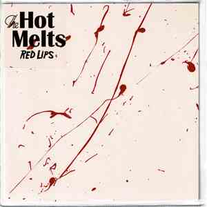 The Hot Melts - Red Lips
