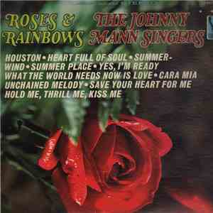 The Johnny Mann Singers - Roses and Rainbows