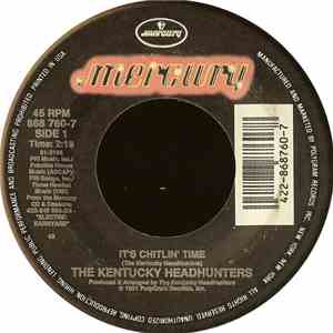 The Kentucky Headhunters - It's Chitlin' Time / Dumas Walker
