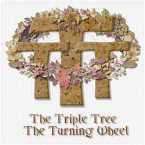 The Triple Tree - The Turning Wheel