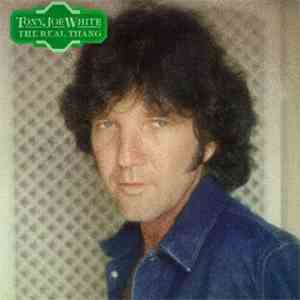 Tony Joe White - The Real Thang