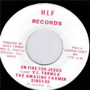 V.L. Farmer And The Amazing Farmer Singers - On Fire For Jesus / Don't Hind ...