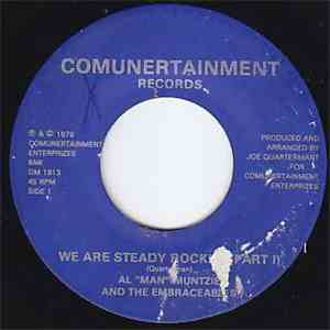 Al “Man” Muntzie And The Embraceables - We Are Steady Rockin’