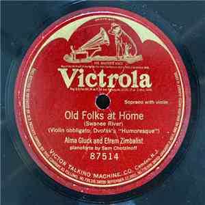 Alma Gluck And Efrem Zimbalist - Old Folks At Home