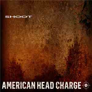 American Head Charge - Shoot