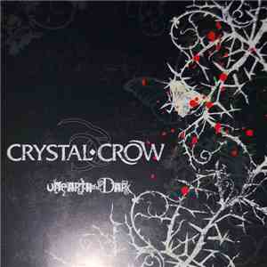 Crystal Crow - Unearth The Dark