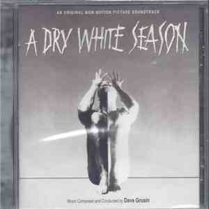 Dave Grusin - A Dry White Season