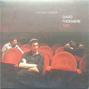 David Thomaere Trio - The Night Session