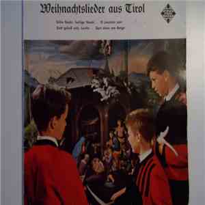 Die Wiltener Sängerknaben - Weihnachtslieder Aus Tirol
