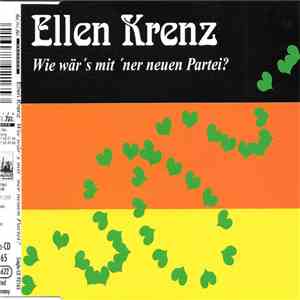 Ellen Krenz - Wie Wär's Mit 'ner Neuen Partei?