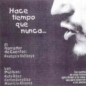 François Vallaeys - Hace Tiempo Que Nunca...
