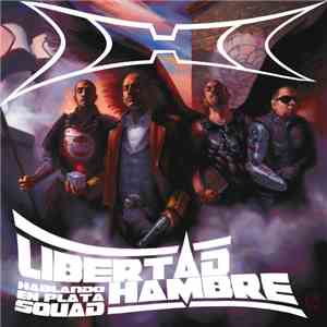 Hablando En Plata Squad - Libertad / Hambre