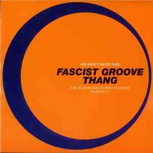 Heaven 17 - (We Don't Need This) Fascist Groove Thang (The Rapino Brothers ...