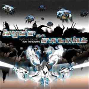 Hyde vs. Exzakt - I Am The Enemy