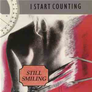 I Start Counting - Still Smiling