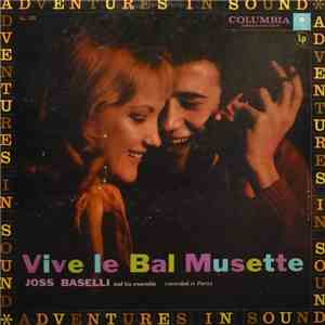 Joss Baselli And His Ensemble - Vive Le Bal Musette