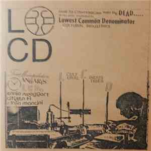 L.C.D.C.I. - How To Communicate With The Dead