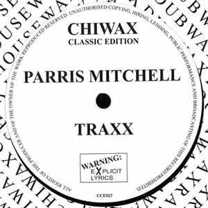 Parris Mitchell - Traxx
