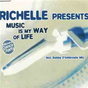 Richelle - Music Is My Way Of Life