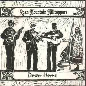 Roan Mountain Hilltoppers - Down Home