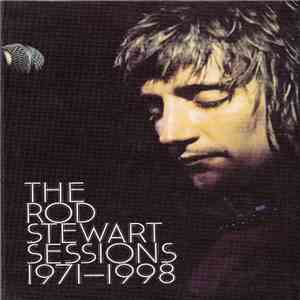 Rod Stewart - The Rod Stewart Sessions 1971-1998