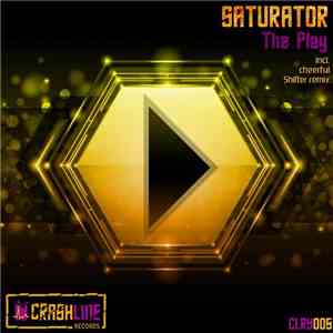 Saturator  - The Play