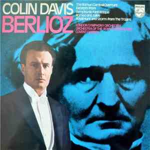 Sir Colin Davis, Hector Berlioz - The Roman Carnival Overture Excerpts from ...