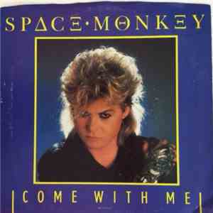 Space Monkey - Come With Me