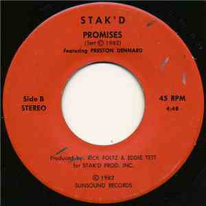 Stak'D Feat Preston Dennard - My True Love / Promises