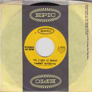 Tammy Wynette - 'Til I Get It Right / The Bridge Of Love