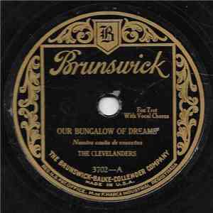 The Clevelanders - Our Bungalow Of Dreams / When The Morning Glories Wake U ...