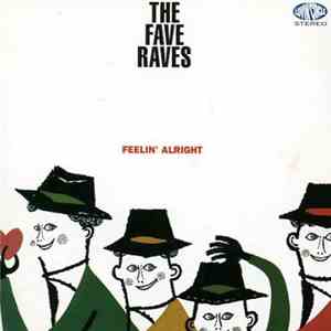The Fave Raves - Feelin' Alright