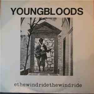 The Youngbloods - Ride The Wind