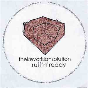 Thekevorkiansolution - Ruff'n'reddy (Rehearsalrecordings '08)