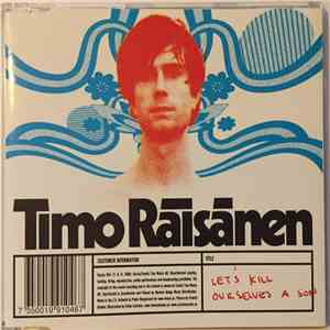 Timo Räisänen - Let's Kill Ourselves A Son