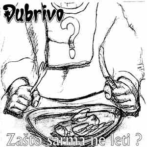 Đubrivo - Zašto Sarma Ne Leti?