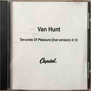 Van Hunt - Seconds Of Pleasure (Live Version)