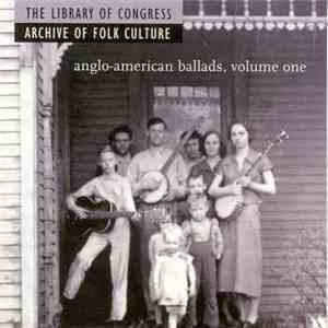 Various - Anglo-American Ballads, Volume One
