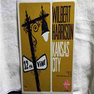 Wilbert Harrison - Kansas City