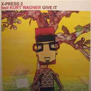 X-Press 2 - Give It