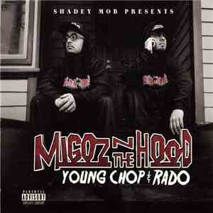 Young Chop  & Rado  - Migoz N The Hood