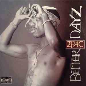 2Pac - Better Dayz
