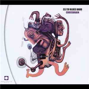 32/20 Blues Band - Crossbrain