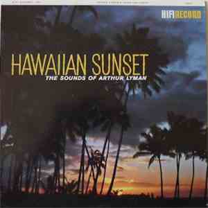 Arthur Lyman - Hawaiian Sunset