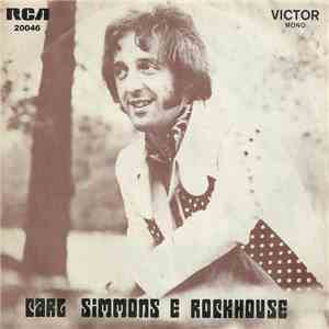 Carl Simmons  & Rock House  - Everything's Alright