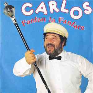 Carlos - Fanfan La Fanfare