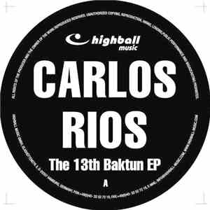 Carlos Rios - The 13th Baktun