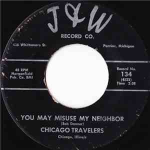 Chicago Travelers - You May Misuse My Neighbor