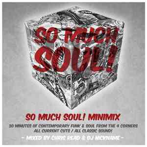 Chris Read, DJ Nickname - So Much Soul! Minimix
