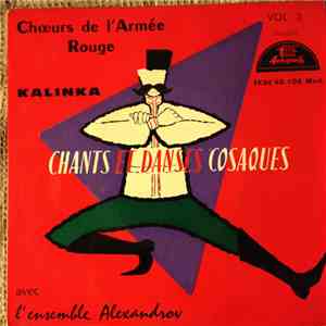 Chœurs De L'Armée Rouge - Chants Et Danses Cosaques